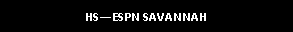 Text Box: HS�ESPN SAVANNAH