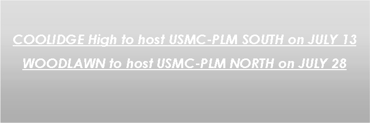 Text Box: DEVIL DOGS win SOUTH Division @ Coolidge IRON HORSE wins USMC-PLM NORTH @ Woodlawn
